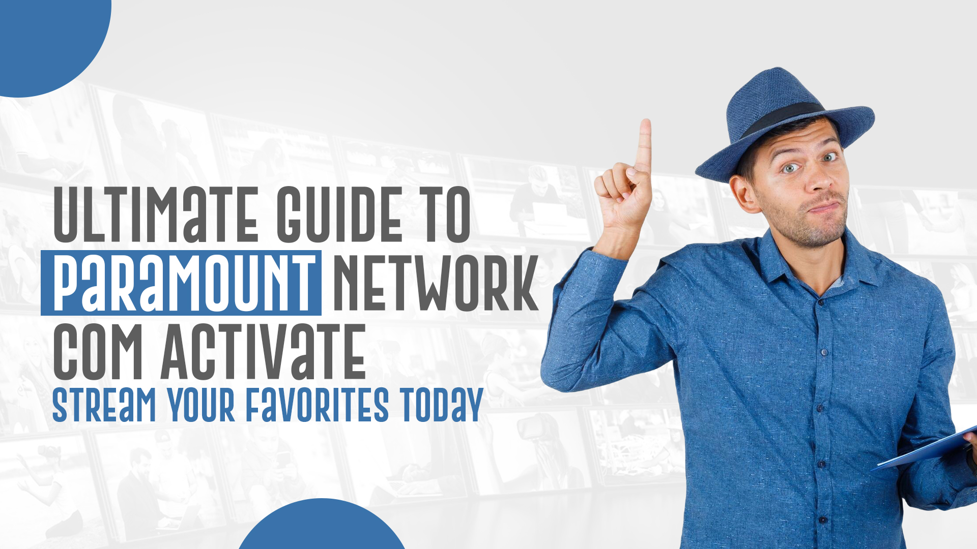 Ultimate Guide to Paramount Network Com Activate Stream Your Favorites Today